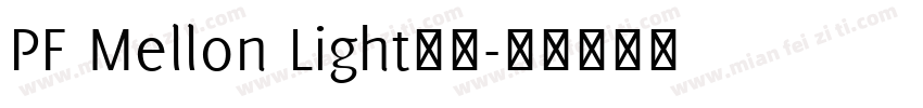 PF Mellon Light字体字体转换